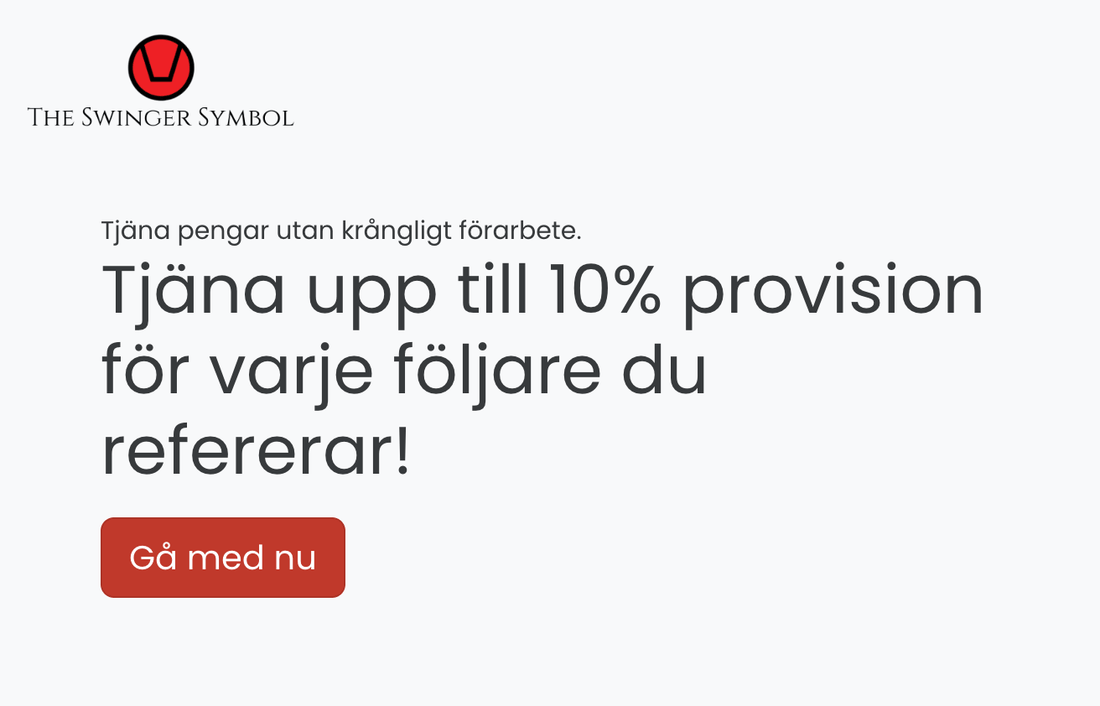 Tjäna 10% av vad dina följare köper. Tjäna pengar på ditt intresse för swinging.